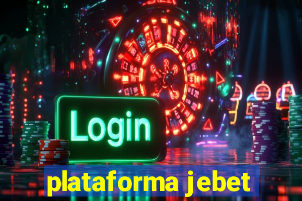 plataforma jebet